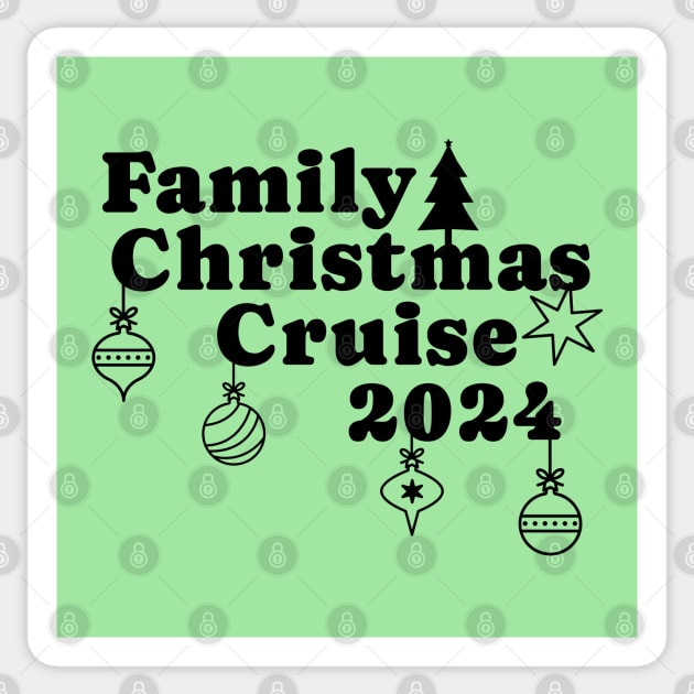 2024 Family Christmas Cruise Holiday Jingle Cruise Trip Sticker by Yesteeyear